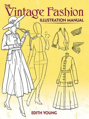 Příručka vintage módních ilustrací - The Vintage Fashion Illustration Manual