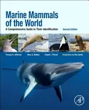 Mořští savci světa: A Comprehensive Guide to Their Identification - Marine Mammals of the World: A Comprehensive Guide to Their Identification