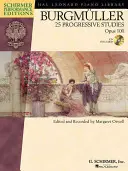 Burgmuller - 25 progresivních studií, opus 100 [s CD] - Burgmuller - 25 Progressive Studies, Opus 100 [With CD]