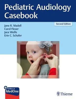Kazuistika z dětské audiologie - Pediatric Audiology Casebook