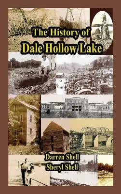 Historie jezera Dale Hollow - History of Dale Hollow Lake
