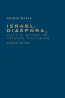 Izrael, diaspora a cesty národní příslušnosti - Israel, Diaspora, and the Routes of National Belonging