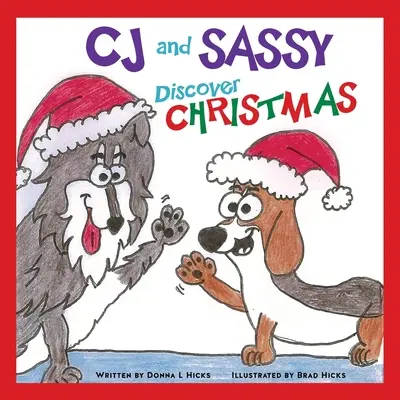 CJ a Sassy objevují VÁNOCE - CJ and Sassy Discover CHRISTMAS