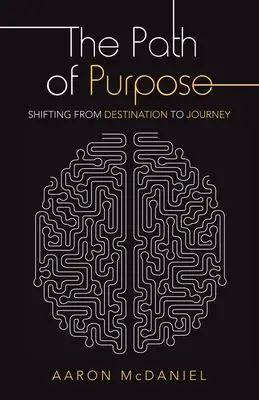 Cesta k cíli: Posun od cíle k cestě (The Path of Purpose: Shifting from Destination to Journey) - The Path of Purpose: Shifting from Destination to Journey