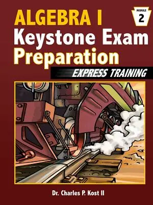 Expresní školení keystonové zkoušky z algebry I - modul 2 - Algebra I Keystone Exam Express Training - Module 2