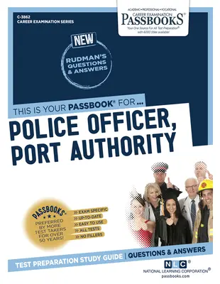 Policejní důstojník, přístavní úřad (C-3862), svazek 3862: Průvodce studijními sešity - Police Officer, Port Authority (C-3862), 3862: Passbooks Study Guide