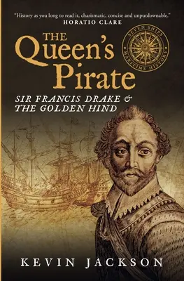 Královnin pirát: Sir Francis Drake a Zlatá laň - The Queen's Pirate: Sir Francis Drake and the Golden Hind