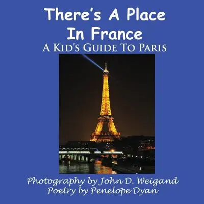 Ve Francii je místo, dětský průvodce po Paříži - There's a Place in France, a Kid's Guide to Paris