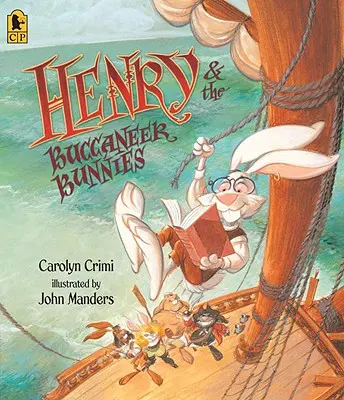 Henry a králíčci bukanýři - Henry & the Buccaneer Bunnies