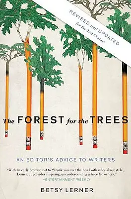 Les pro stromy: Rady editora spisovatelům - The Forest for the Trees: An Editor's Advice to Writers