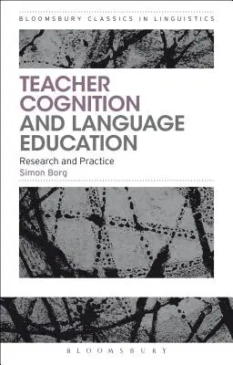 Poznávání učitele a jazykové vzdělávání: Výzkum a praxe - Teacher Cognition and Language Education: Research and Practice