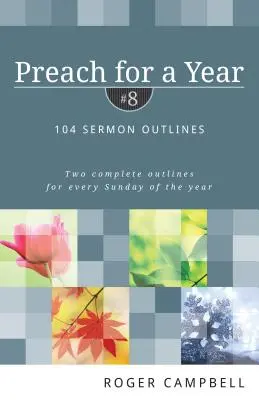 Kázání na rok: 104 osnov kázání - Preach for a Year: 104 Sermon Outlines