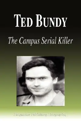Ted Bundy - sériový vrah z kampusu (životopis) - Ted Bundy - The Campus Serial Killer (Biography)