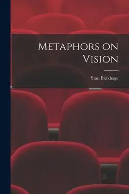 Metafory o vidění - Metaphors on Vision