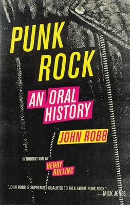 Punk rock: An Oral History: Punková hudba: orální historie - Punk Rock: An Oral History