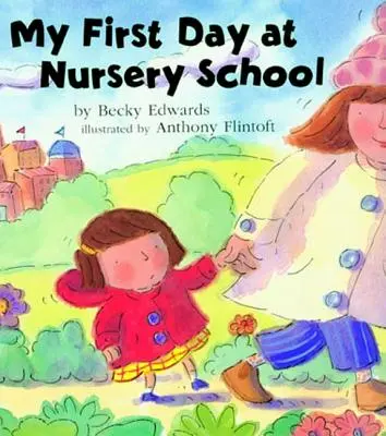 Můj první den ve školce - My First Day at Nursery School