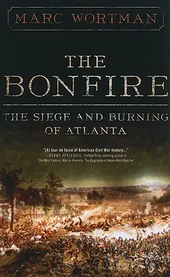 The Bonfire: Obléhání a vypálení Atlanty - The Bonfire: The Siege and Burning of Atlanta