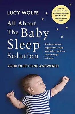 Vše o řešení dětského spánku: Odpovědi na vaše otázky - All about the Baby Sleep Solution: Your Questions Answered