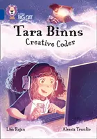 Tara Binns: Kreativní programátorka - 16. pásmo / safírová - Tara Binns: Creative Coder - Band 16/Sapphire