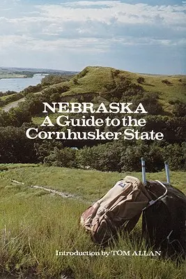Nebraska: Průvodce po státě Cornhusker - Nebraska: A Guide to the Cornhusker State