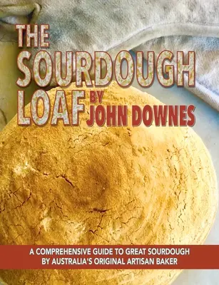 Kváskový chléb - The Sourdough Loaf