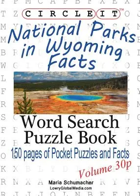 Zakroužkujte, Národní parky ve Wyomingu, kapesní velikost, hledání slov, puzzle kniha - Circle It, National Parks in Wyoming Facts, Pocket Size, Word Search, Puzzle Book