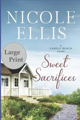 Sladké oběti: A Candle Beach Novel - Sweet Sacrifices: A Candle Beach Novel