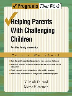 Pomoc rodičům s náročnými dětmi, Pracovní sešit pro rodiče: Pozitivní intervence v rodině - Helping Parents with Challenging Children, Parent Workbook: Positive Family Intervention