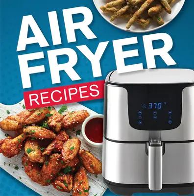 Recepty pro fritézu na vzduchu - Air Fryer Recipes