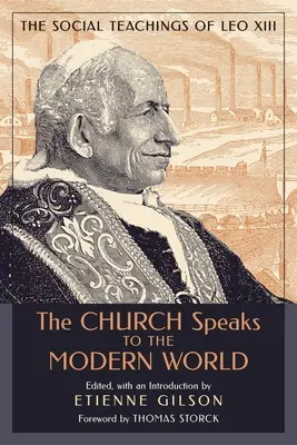 Církev promlouvá k modernímu světu: XIII: Sociální učení Lva XIII. - The Church Speaks to the Modern World: The Social Teachings of Leo XIII