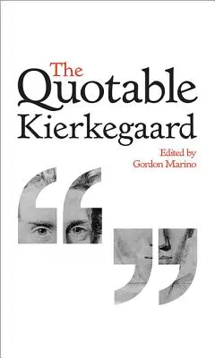 Citovatelný Kierkegaard - The Quotable Kierkegaard