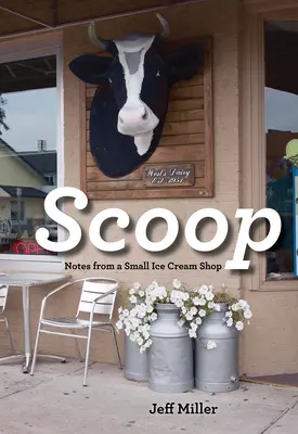 Scoop: Zápisky z malé zmrzlinárny - Scoop: Notes from a Small Ice Cream Shop