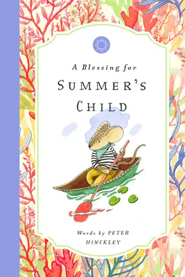 Požehnání pro letní dítě - A Blessing for Summer's Child