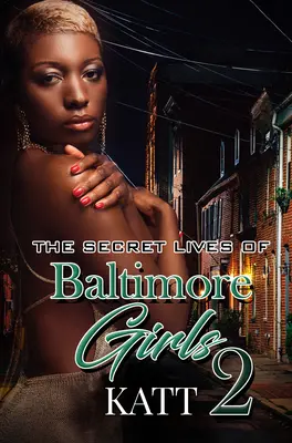 Tajné životy baltimorských dívek 2 - The Secret Lives of Baltimore Girls 2