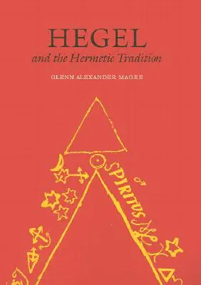 Hegel a hermetická tradice - Hegel and the Hermetic Tradition