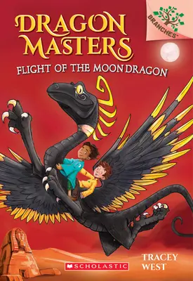 Let měsíčního draka: A Branches Book (Dragon Masters #6) (Library Edition), 6 - Flight of the Moon Dragon: A Branches Book (Dragon Masters #6) (Library Edition), 6