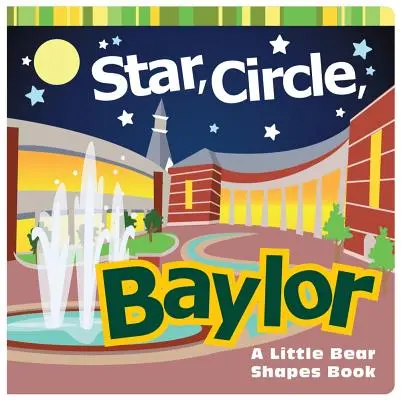 Hvězda, kruh, Baylor: A Little Bear Shapes Book (Kniha tvarů pro medvídky) - Star, Circle, Baylor: A Little Bear Shapes Book