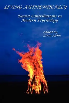 Žít autenticky: Příspěvek taoismu k moderní psychologii - Living Authentically: Daoist Contributions to Modern Psychology