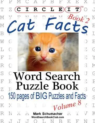 Zakroužkujte to, Fakta o kočkách, Kniha 2, Hledání slov, Puzzle Book - Circle It, Cat Facts, Book 2, Word Search, Puzzle Book