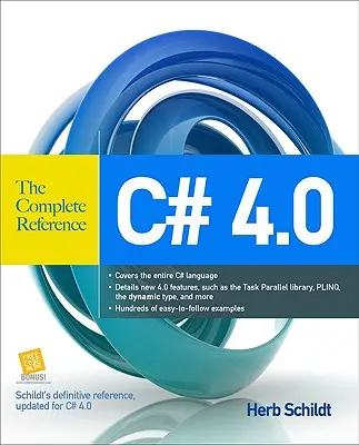 C# 4.0: C#: Kompletní příručka - C# 4.0: The Complete Reference