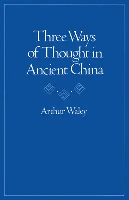 Tři cesty myšlení ve staré Číně - Three Ways of Thought in Ancient China