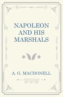 Napoleon a jeho maršálové - Napoleon and his Marshals