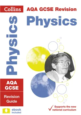 Collins GCSE Revision and Practice: Aqa GCSE Physics: Revision Guide - Collins GCSE Revision and Practice: New 2016 Curriculum - Aqa GCSE Physics: Revision Guide