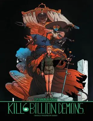 Zabít 6 miliard démonů Kniha 2 - Kill 6 Billion Demons Book 2