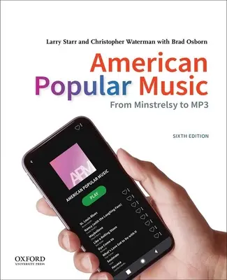 Americká populární hudba: Od minstrelsy po MP3 - American Popular Music: From Minstrelsy to MP3