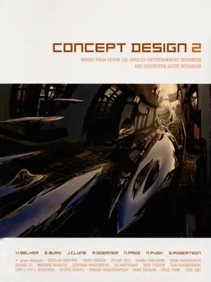 Concept Design 2: Práce sedmi losangeleských designérů zábavního průmyslu a sedmnácti hostujících umělců - Concept Design 2: Works from Seven Los Angeles Entertainment Designers and Seventeen Guest Artists