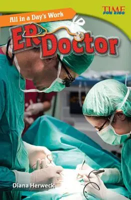 Vše za jeden den: Er Doctor - All in a Day's Work: Er Doctor