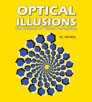 Optické iluze: Věda o zrakovém vnímání - Optical Illusions: The Science of Visual Perception