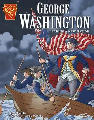 George Washington: V čele nového národa - George Washington: Leading a New Nation
