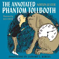 The Phantom Tollbooth s poznámkami - The Annotated Phantom Tollbooth